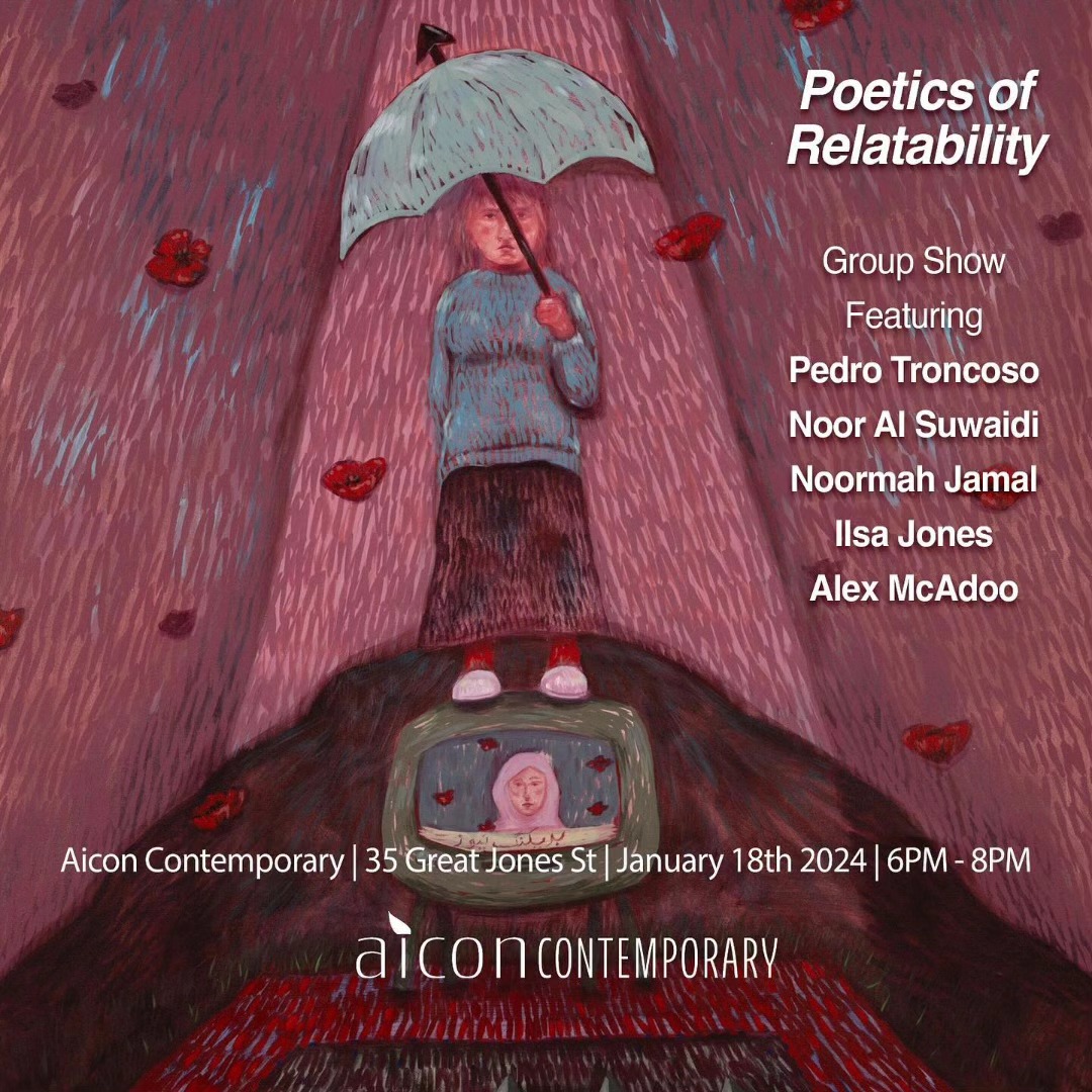 Please join us for the opening of “Poetics of Relatability” a group show featuring Noor Alsuwaidi, Noormah Jamal, Ilsa...