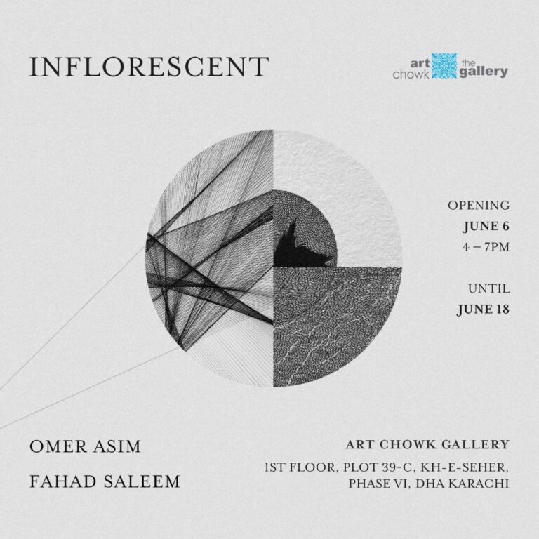 Next at Artchowk: “INFLORESCENT” A two-person show by Omer Asim & Fahad Saleem