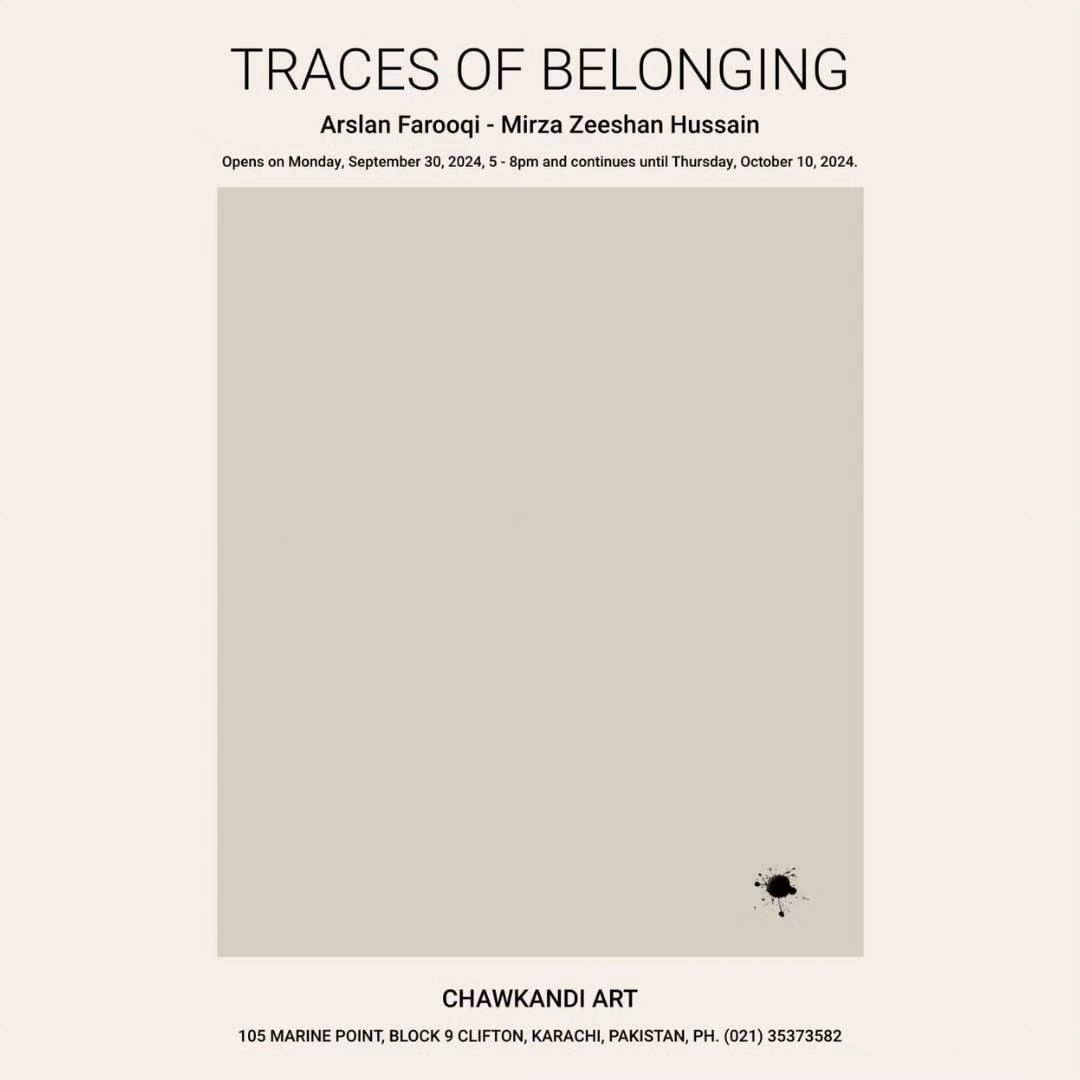 Chawkandi Art Gallery is delighted to present Arslan Farooqi and Mirza Zeeshan Hussain’s Traces of Belonging.