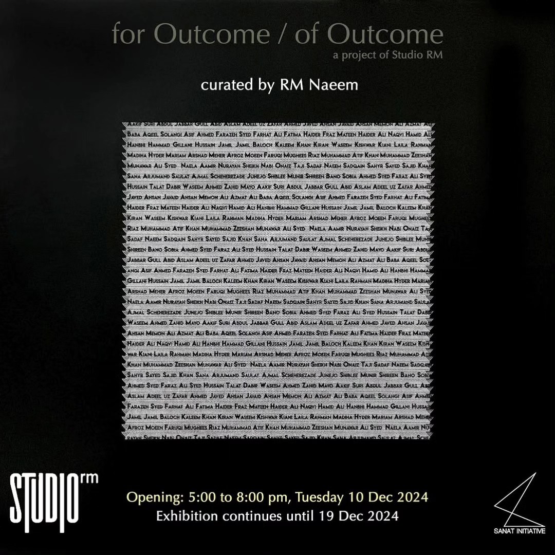 Next @sanat_initiative “for Outcome / of Outcome” a project of @studiormpakistan curated by @r.m.naeem opens on Tuesday 10th Dec