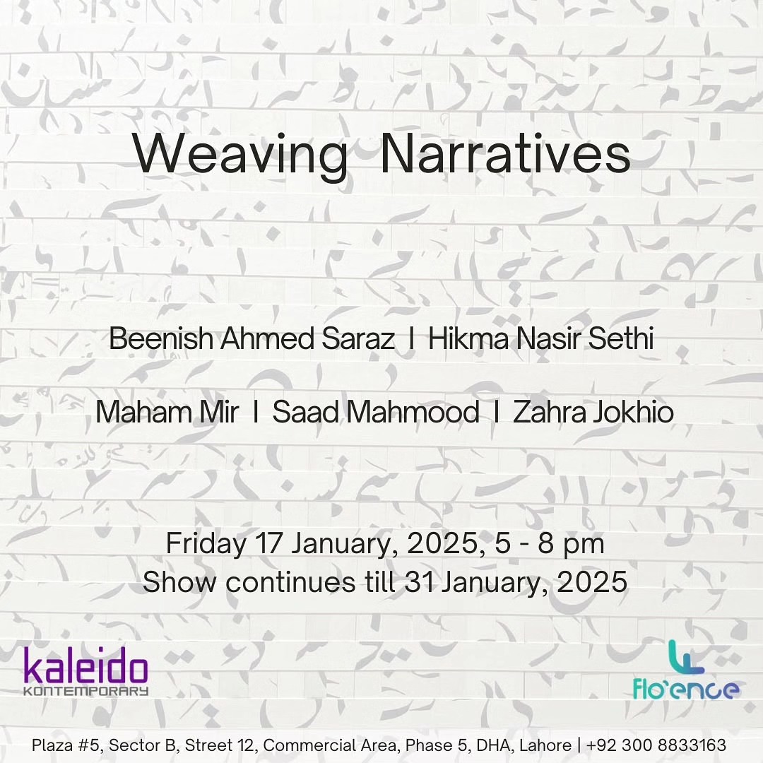 Kaleido Kontemporary in collaboration with Flo’ence* presents “Weaving Narratives” showcasing works by Beenish Ahmed...