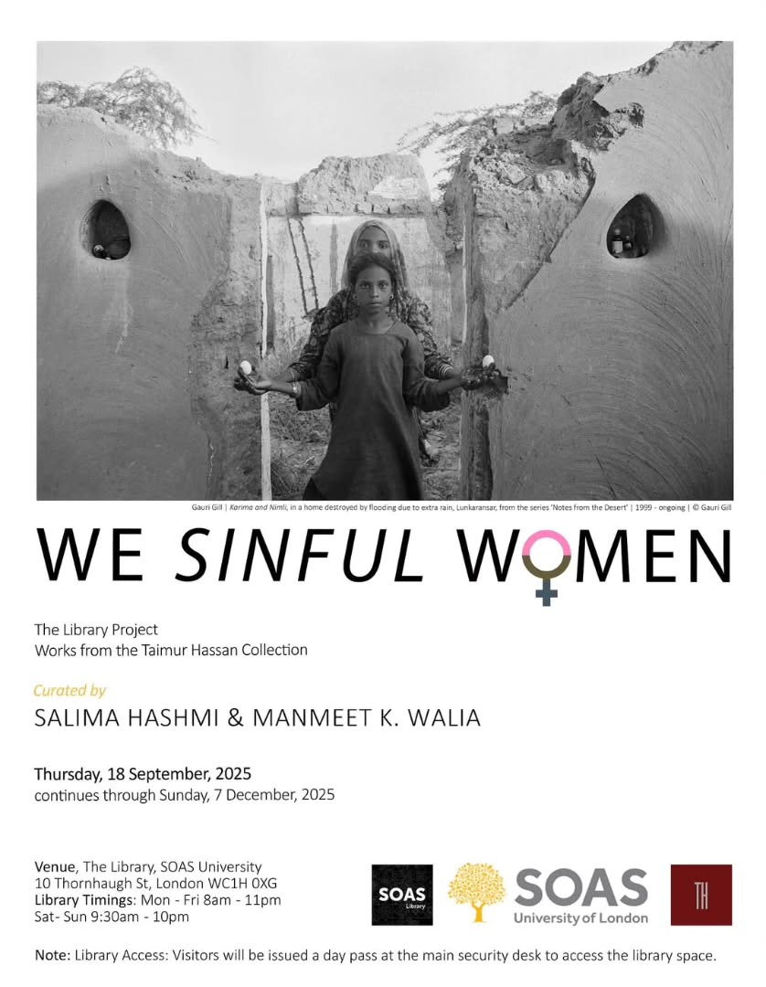 I am delighted to invite you to visit We Sinful Women: The Library Project, Curated by Salima Hashmi and yours truly.