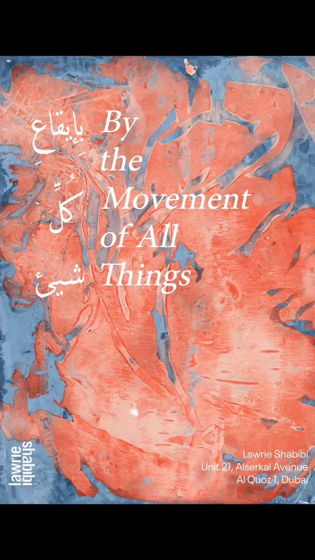 We are excited to present ‘By the Movement of All Things | بِإيقاعِ كُلِّ شيئ’, a group exhibition curated by Hamzeh…