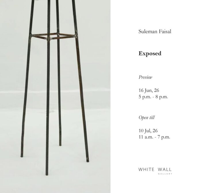 You are cordially invited to “Exposed”, a solo exhibition by the distinguished artist Suleman Faisal, opening on Tuesday, 16 June 2026.